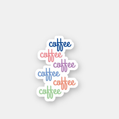Coffee typography for coffee shop business sticker