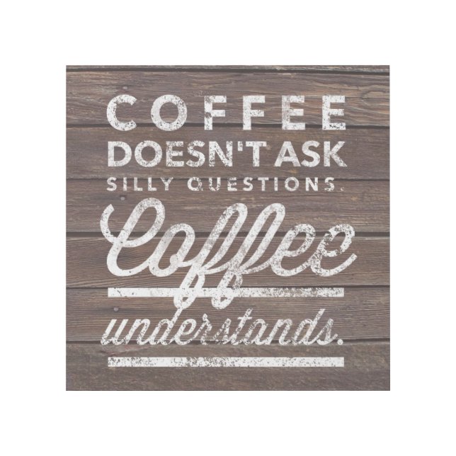 Coffee Understands Gallery Wrap (Front)