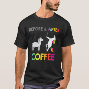 Coffee Unicorn Caffeine Before After Coffee T-Shirt