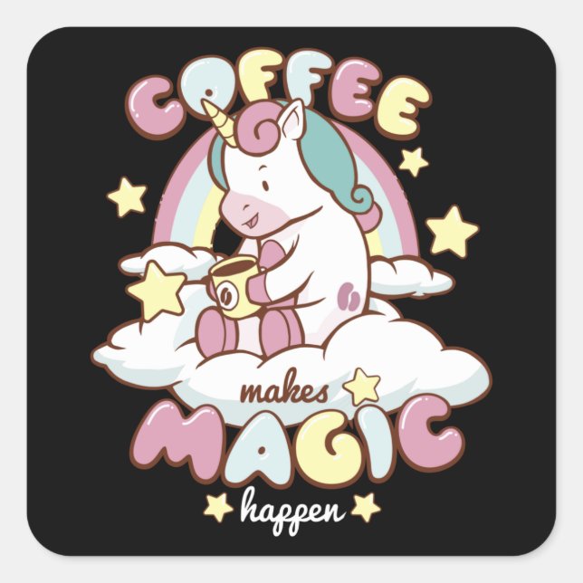 Coffee Unicorn Makes Magic Square Sticker (Front)