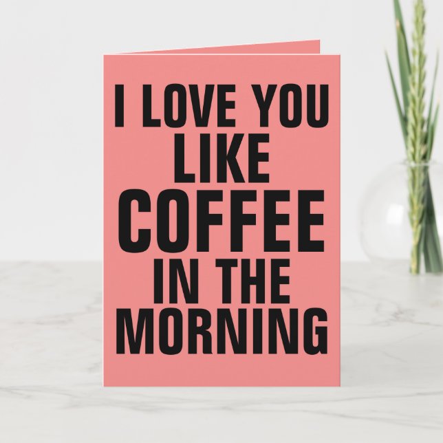 COFFEE VALENTINE'S DAY GREETING CARDS (Front)