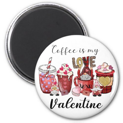 Coffee Valentines  Valentine Gift  Valentine Hol Magnet