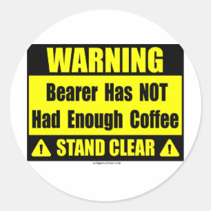 coffee warning sign classic round sticker