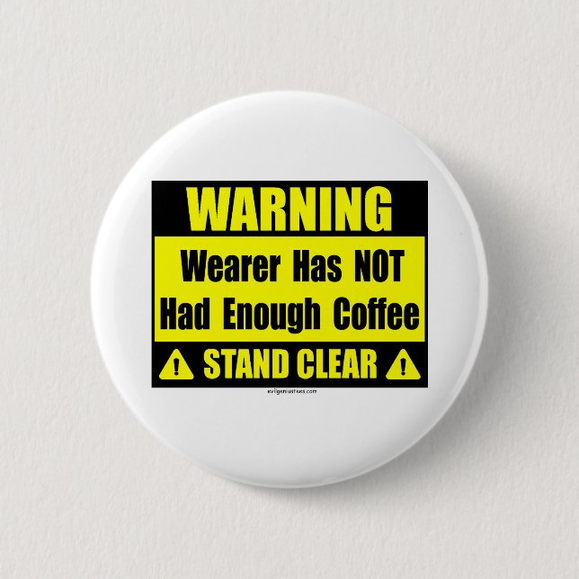 coffee warning sign pinback button (Front)