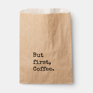 Coffee Wedding Favor Bags But First Coffee
