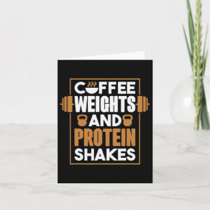 Coffee Weights And Protein Shakes Card