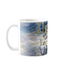 Coffee - Why God said: Let there be WATER mug