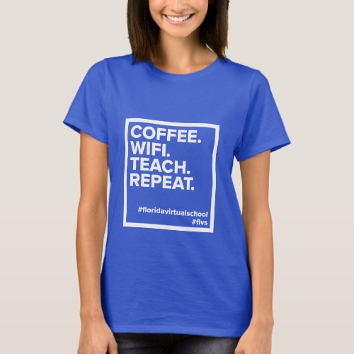 CoffeeWifiTeachRepeat Womens T_Shirt Royal