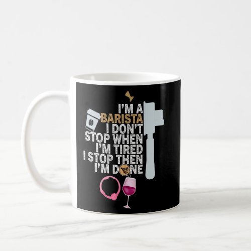 Coffee Wine Quote Barista Cool Coffee Wine 13  Coffee Mug