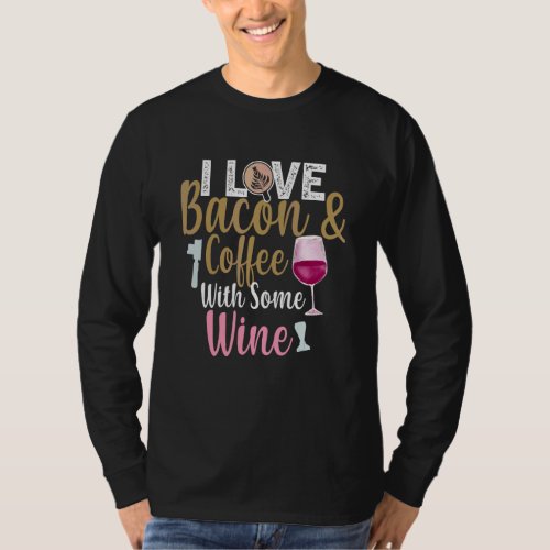 Coffee Wine Quote Barista Cool Coffee Wine T_Shirt