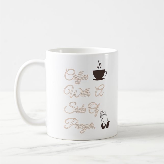 Coffee with a Side of Prayer Mug (Left)