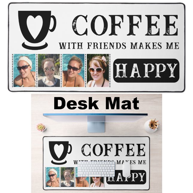 Coffee with friends add 4 photos black desk mat (Creator Uploaded)