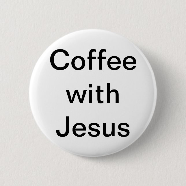 Coffee with Jesus Button (Front)