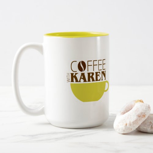 Coffee with Karen 15 oz Mug
