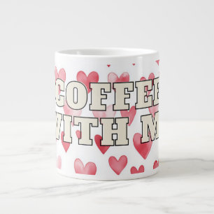 Coffee With Me Heart Mug – Romantic Love Quote