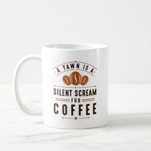 Coffee Yawn Coffee Mug