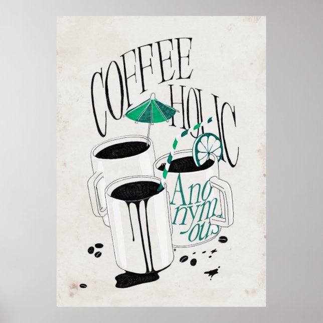 Coffeeholic Anonymous Poster (Front)