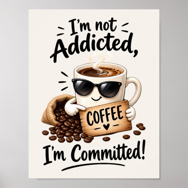 Coffeeholic Coffee Poster (Front)