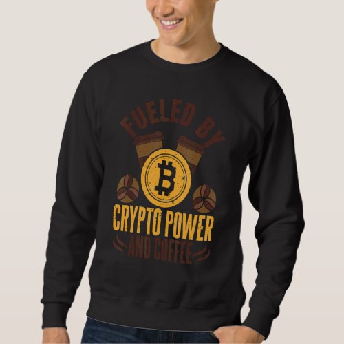 Coffeeholic Crypto Power Cryptocurrency Trading Li Sweatshirt