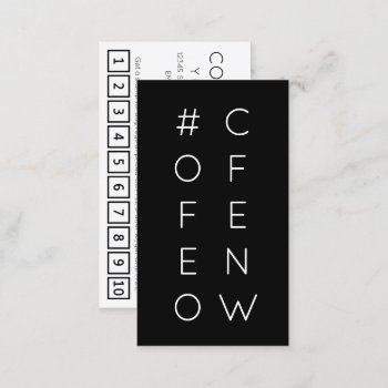 #coffeenow Hashtag Loyalty Punch Card by identica at Zazzle
