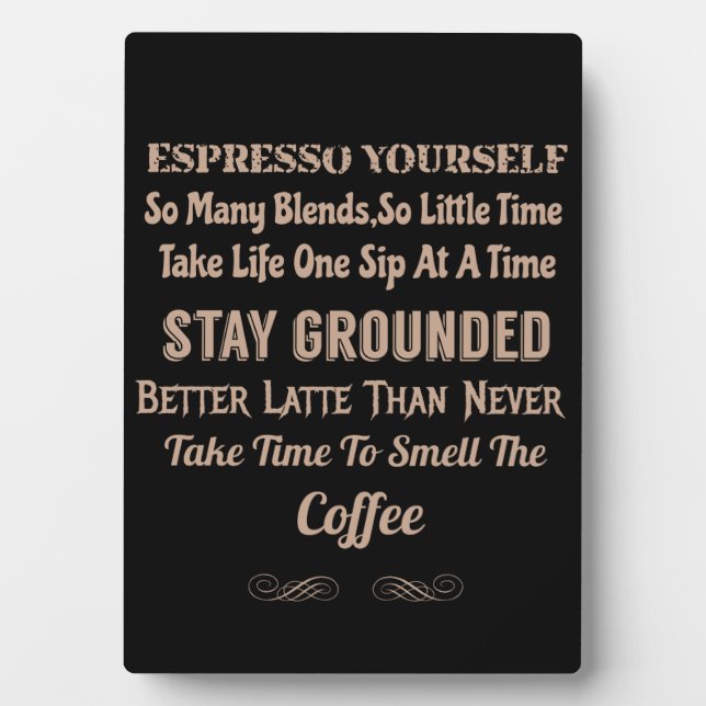 Coffeeology Coffee Quote  Plaque (Front)