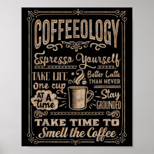 Coffeeology - Funny Inspirational Coffee Lovers Qu Poster