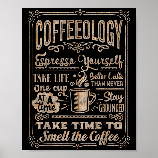 Coffeeology - Funny Inspirational Coffee Lovers Qu Poster (Front)