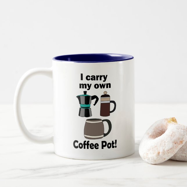 Coffeepot I Carry My Own Coffee Pot Coffee Lover Two-Tone Coffee Mug (With Donut)