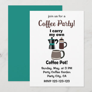 Coffeepot I Carry My Own Coffee Pot Coffee Party Invitation