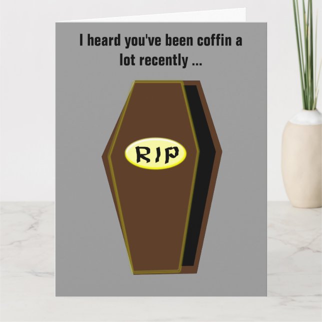Coffin Funny Get Well Soon Card Custom Card (Front)