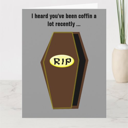 Coffin Funny Get Well Soon Card Custom Card
