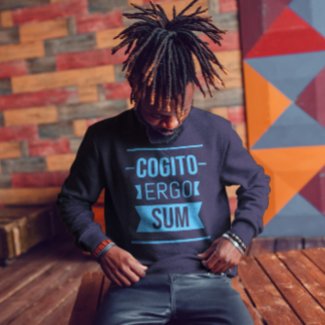 Cogito ergo sum - Latin phrase