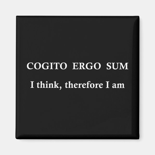 Cogito ergo sum magnet (Front)