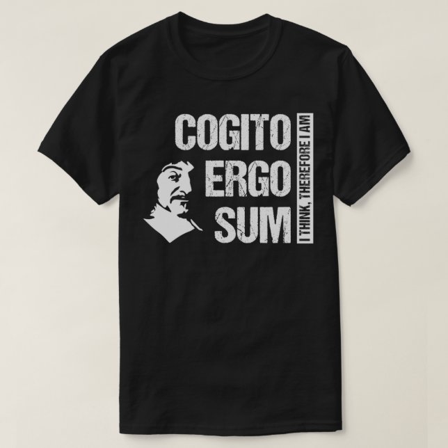 Cogito Ergo Sum Ren Descartes Philosophy Distresse T-Shirt (Design Front)