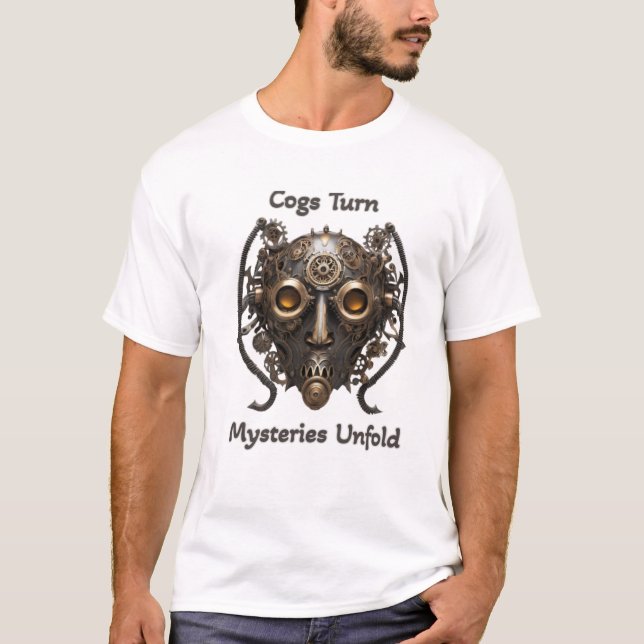 Cogs Turn, Mysteries Unfold T-Shirt (Front)