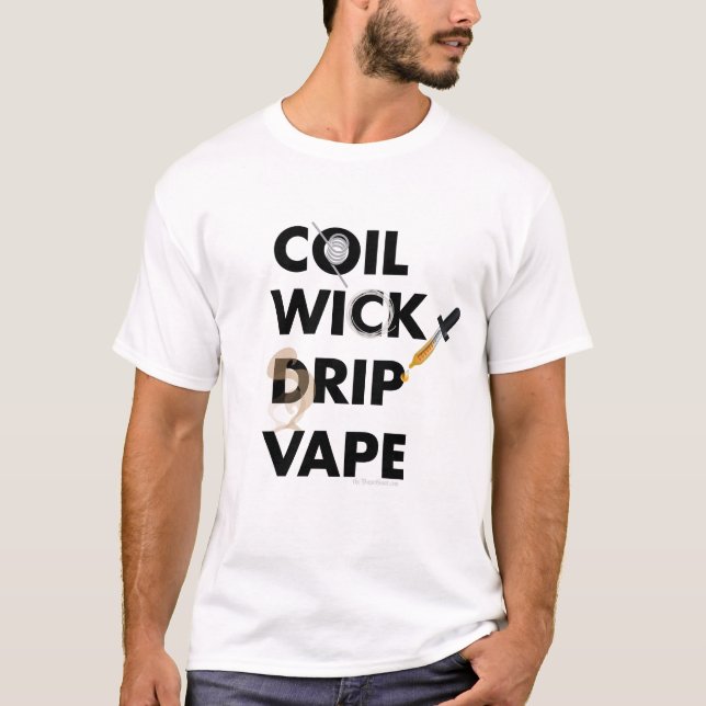 Coil Wick Drip Vape by VapeGoat T-Shirt (Front)