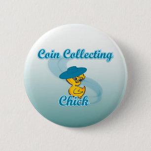 Coin Collecting Chick #3 Button