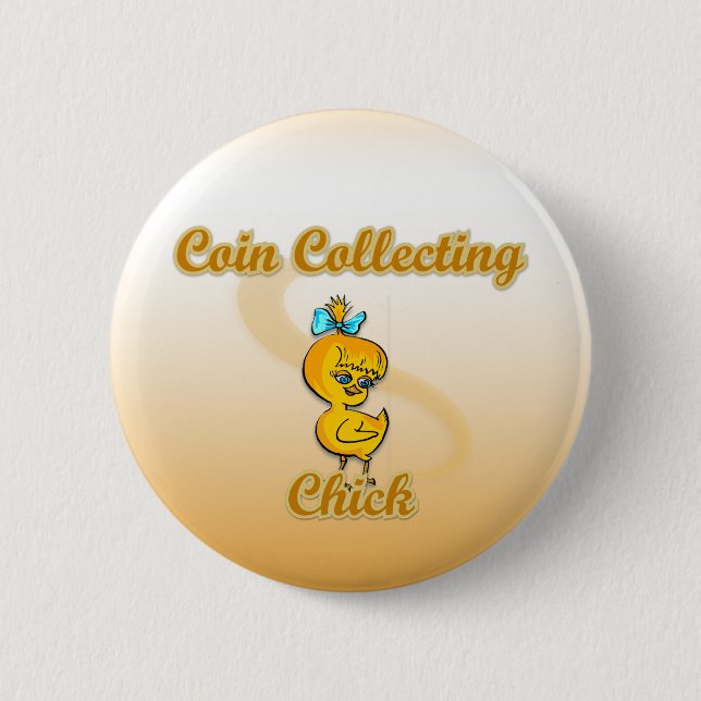 Coin Collecting Chick Button (Front)