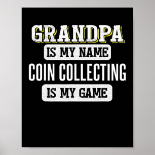 Coin Collecting Gift For Grandpa Fathers Day Shirt Poster