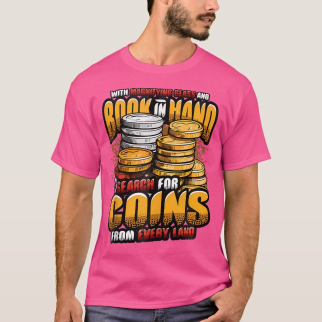 Coin Collecting Rhymes Rare Coin Collector T-Shirt (Front)