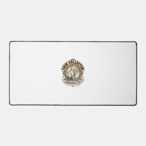 Coin Collector Numismatic Cat Coin Collector Numis Desk Mat