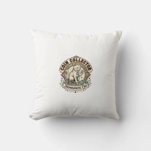 Coin Collector Numismatic Cat Coin Collector Numis Throw Pillow