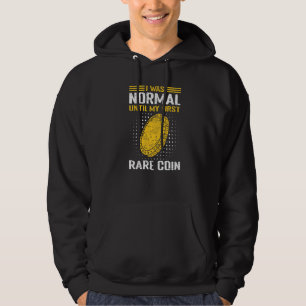 Coin Collector Numismatist & Coin Collecting Hoodie
