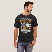 Coin collector tshirt - coin collecting gift idea