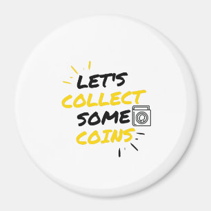 Coin collectors magnet