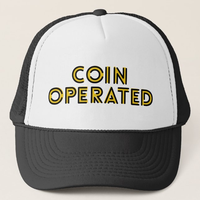 COIN OPERATED fun ironic slogan hat (Front)