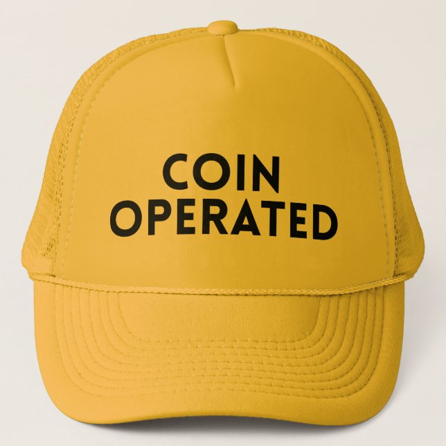 COIN OPERATED fun ironic slogan hat (Front)