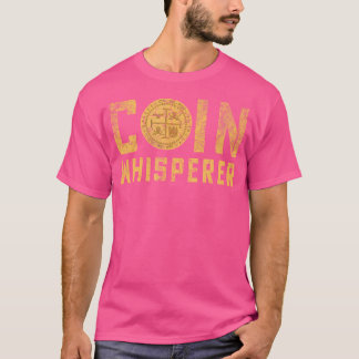 Coin Whisperer Metal Detecting Treasure Hunt T-Shirt