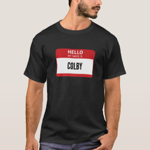 Colby Name Tag Hello My Name Is Colby T-Shirt