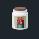 Cold Beer Candy Jar<br><div class="desc">Retro Design</div>